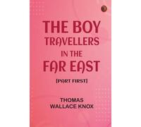 The Boy Travellers in the Far East [Part First]