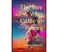 The Boy Who Came in Pieces