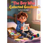 The Boy Who Collected Goodbyes