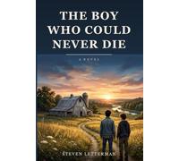 The Boy Who Could Never Die