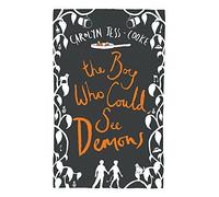 The Boy Who Could See Demons by Carolyn Jess-Cooke (2012-05-10)