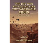 The Boy Who Could Sing Like The Tabernacle Choir: Screenplay & Synopsis
