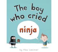 The Boy Who Cried Ninja