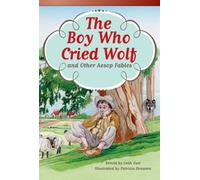 The Boy Who Cried Wolf and Other Aesop Fables