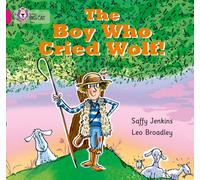 The Boy who Cried Wolf : Band 01b/Pink B