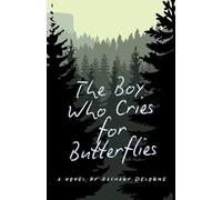 The Boy Who Cries for Butterflies