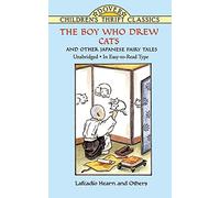 The Boy Who Drew Cats" and Other Japanese Fairy Tales (Children's Thrift Classics)