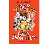 The Boy Who Failed Show and Tell