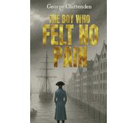 The Boy Who Felt No Pain