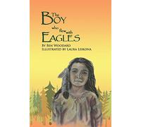The Boy Who Flew With Eagles