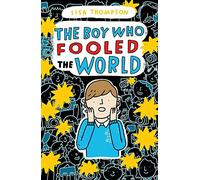 The Boy Who Fooled the World