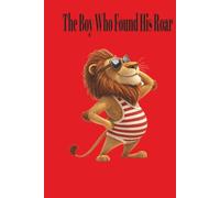 The Boy Who Found His Roar