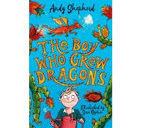 The Boy Who Grew Dragons (The Boy Who Grew Dragons 1)