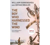 The Boy Who Harnessed the Wind by William Kamkwamba, Bryan Me... - 9780007316199