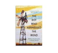 The Boy Who Harnessed The Wind Inspirational Movie Poster (4) Artworks Picture Print Poster Wall Art Painting Canvas Decor Home Posters 20x30inch(50x75cm)