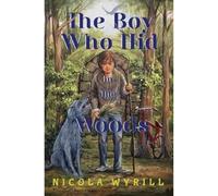 The Boy Who Hid In The Woods