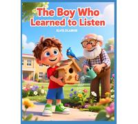 The Boy Who Learned to Listen (Christian kid's series brand)