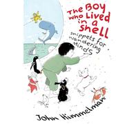 The Boy Who Lived in a Shell: Snippets for Wandering Minds