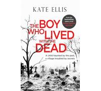 The Boy Who Lived with the Dead: (Albert Lincoln)