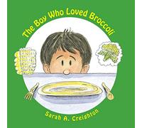 The Boy Who Loved Broccoli