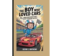 THE BOY WHO LOVED CARS: Mark Winterbottom's Road to Racing Success