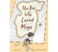 The Boy Who Loved Maps