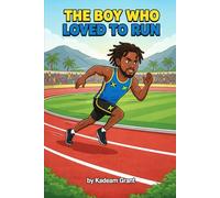 The Boy Who Loved to Run Starring Bruce Junior (Jamaican children stories)