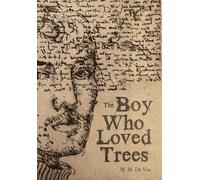 The Boy Who Loved Trees