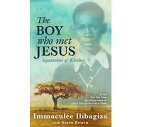 The Boy Who Met Jesus: Segatashya Emmanuel of Kibeho