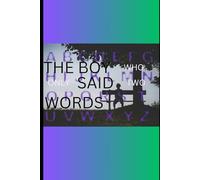 The Boy Who only Said Two Words