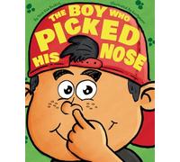 The Boy Who Picked His Nose