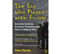 The Boy Who Played with Fusion