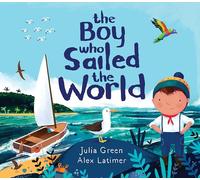 The Boy Who Sailed the World (Paperback) - Julia Green Book