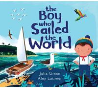 The Boy Who Sailed the World by Julia Green (English) Paperback Book