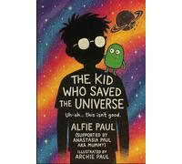 The Boy Who Saved the Universe