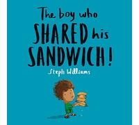 The Boy Who Shared His Sandwich (Little Me, Big God)