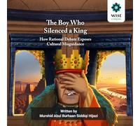The Boy Who Silenced a King: How Rational Debate Exposes Cultural Misguidance