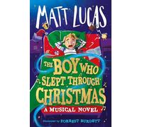 The Boy Who Slept Through Christmas – The most magical children's adventure for 2023