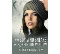 The Boy Who Sneaks In My Bedroom Window