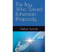 The Boy Who Solved Bohemian Rhapsody