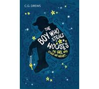 The Boy Who Steals Houses: Carnegie-nominated contemporary YA novel from the NYT bestselling author of DON'T LET THE FOREST IN