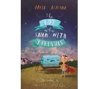 The Boy Who Swam with Piranhas