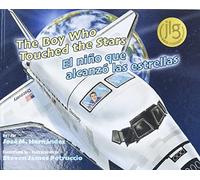 The Boy Who Touched the Stars/El Nino Que Alcanzo Las Estrellas