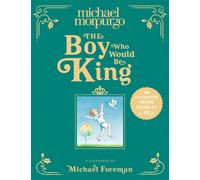 The Boy Who Would Be King