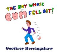 The Boy Whose BUM Fell Off!