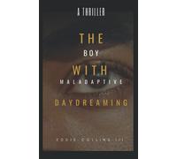 The Boy With Maladaptive Daydreaming: He Has M.A.D.
