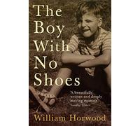 The Boy With No Shoes: A Memoir