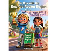 The Boy with the Emerald-Rocket Engine - Kids' Story about Eating Peas (Perfect for Picky Eaters): Children's Story about Eating Peas