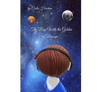 The Boy With the Golden Telescope