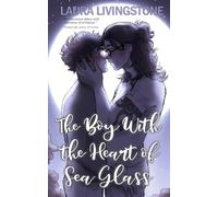 The Boy With the Heart of Sea Glass